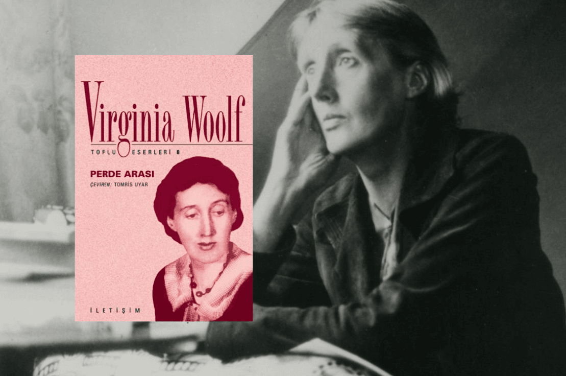 Perde Arkası, Virginia Woolf