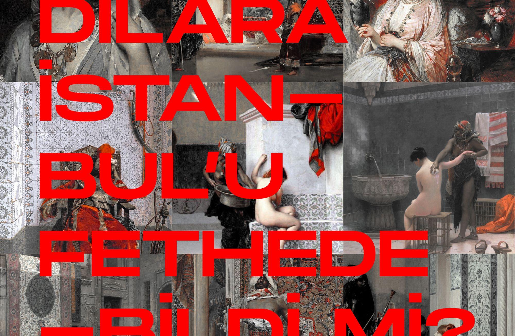 "SELF-ORYANTALİZM" & DİLARA FINDIKOĞLU