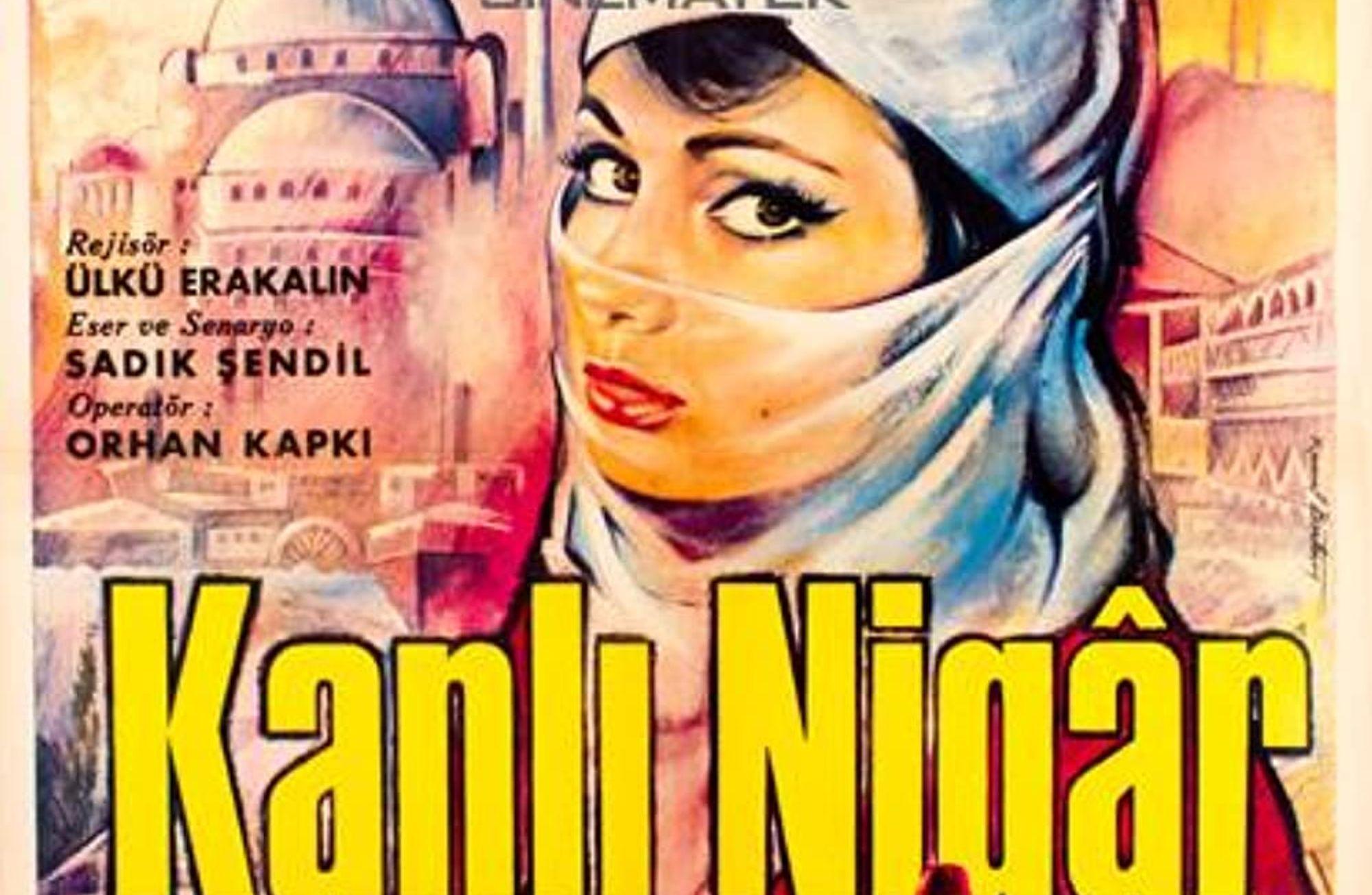 Bir intikam hikayesi: Kanlı Nigâr
