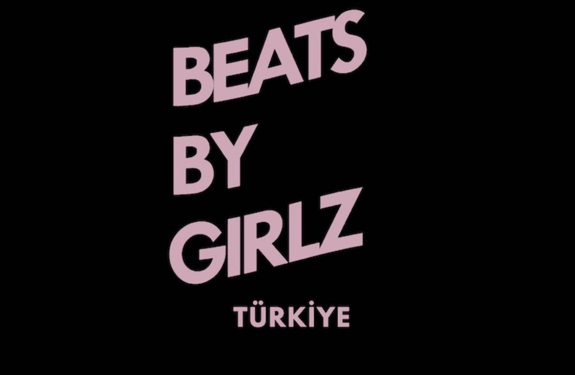 Müzik ve teknoloji bileşiminde bir etki çemberi: Beats By Girlz Türkiye