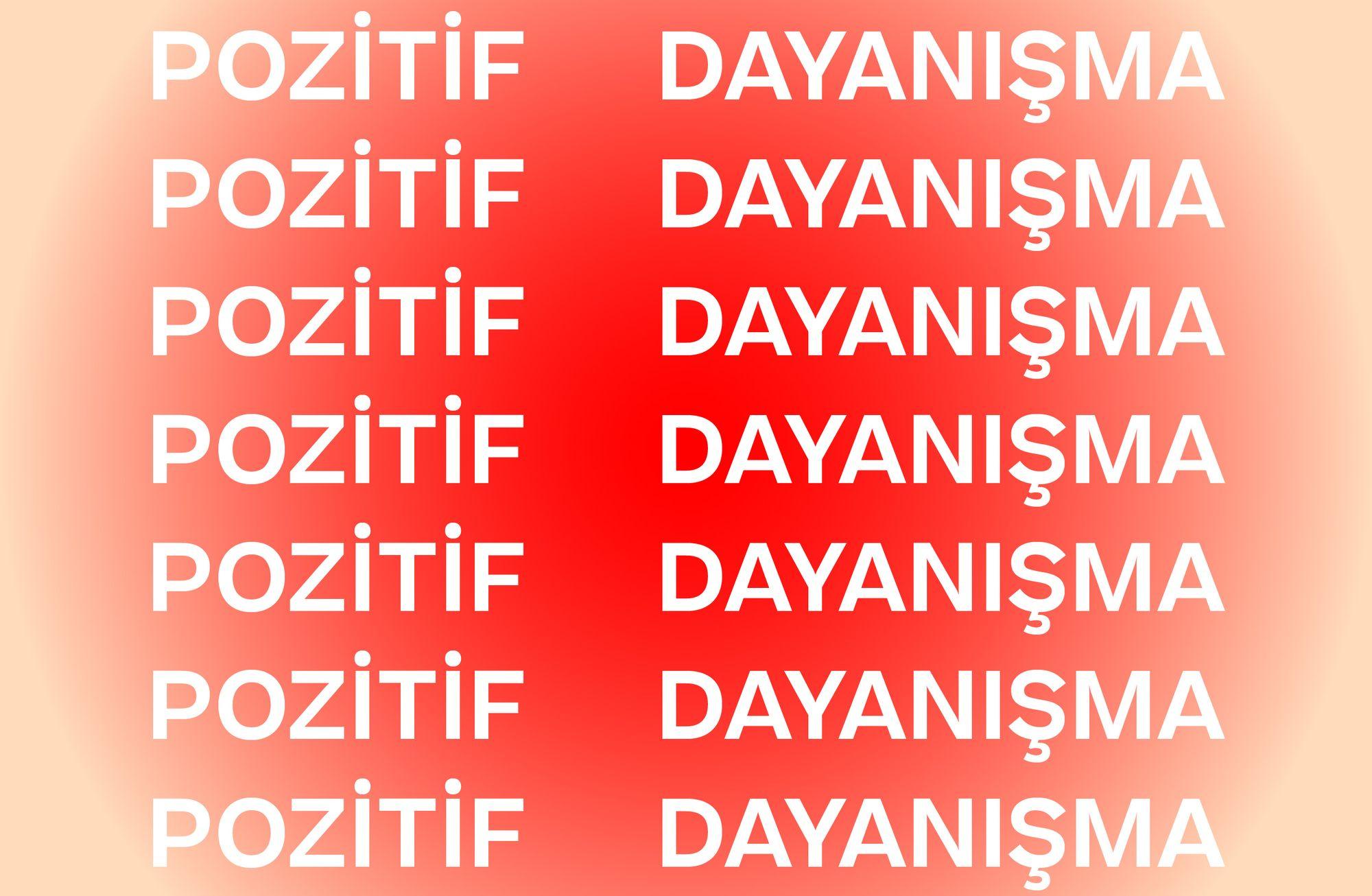 POZİTİF DAYANIŞMA