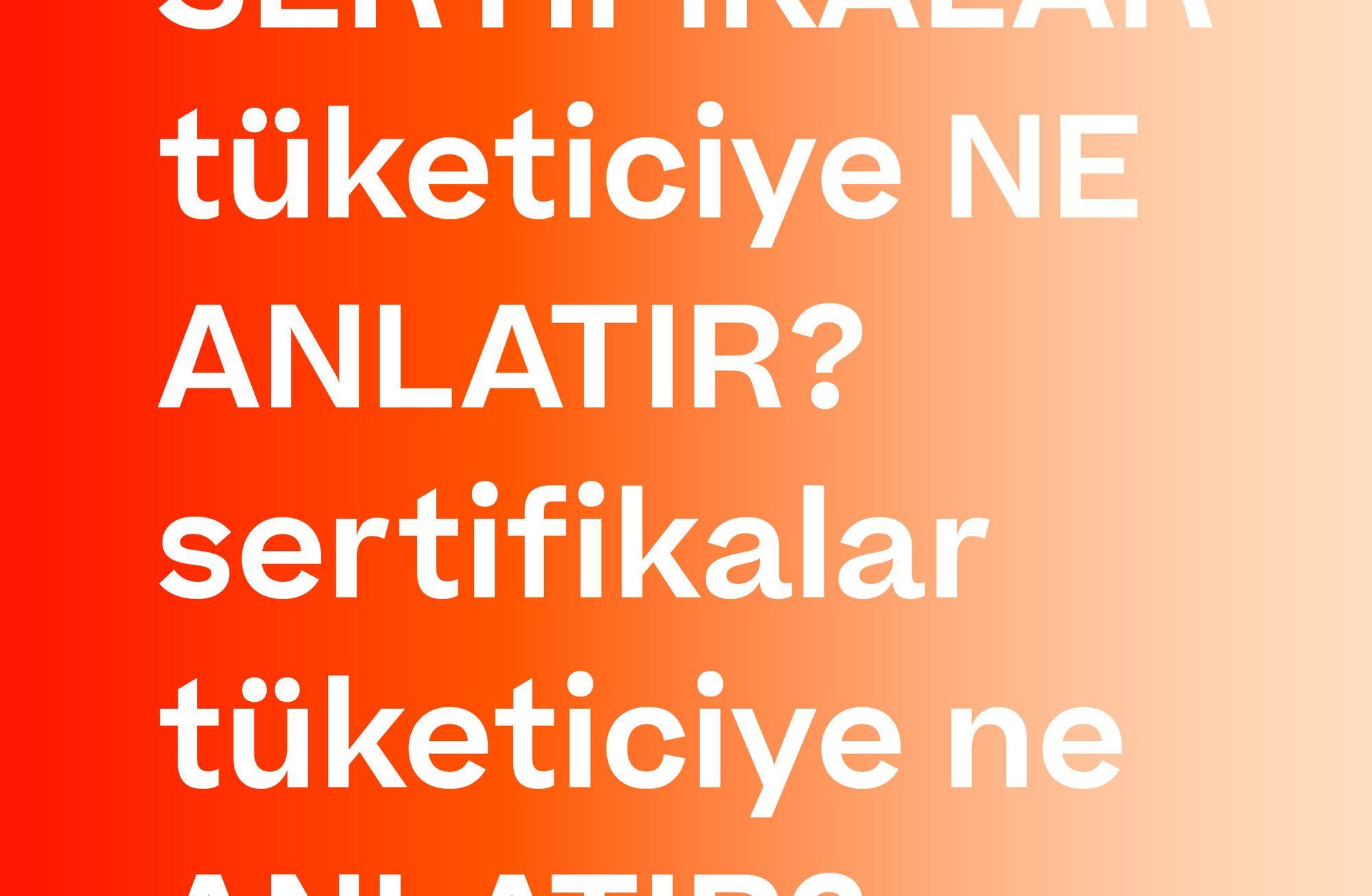 SERTİFİKALAR TÜKETİCİYE NE ANLATIR?