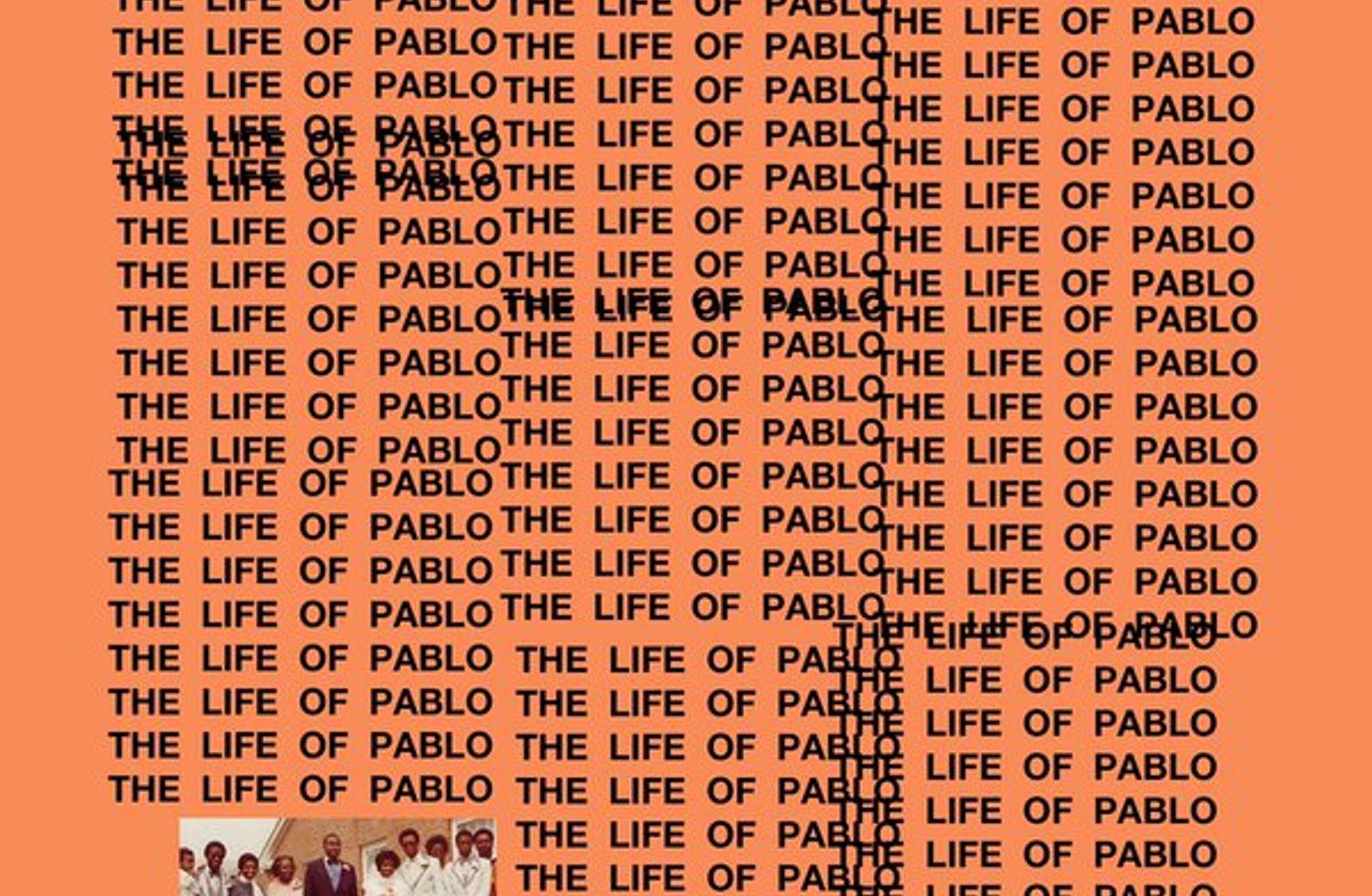 Bütün entrika ve dramıyla The Life of Pablo