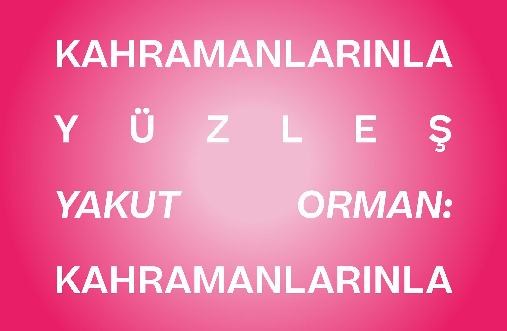 YAKUT ORMAN: KAHRAMANLARINLA YÜZLEŞ