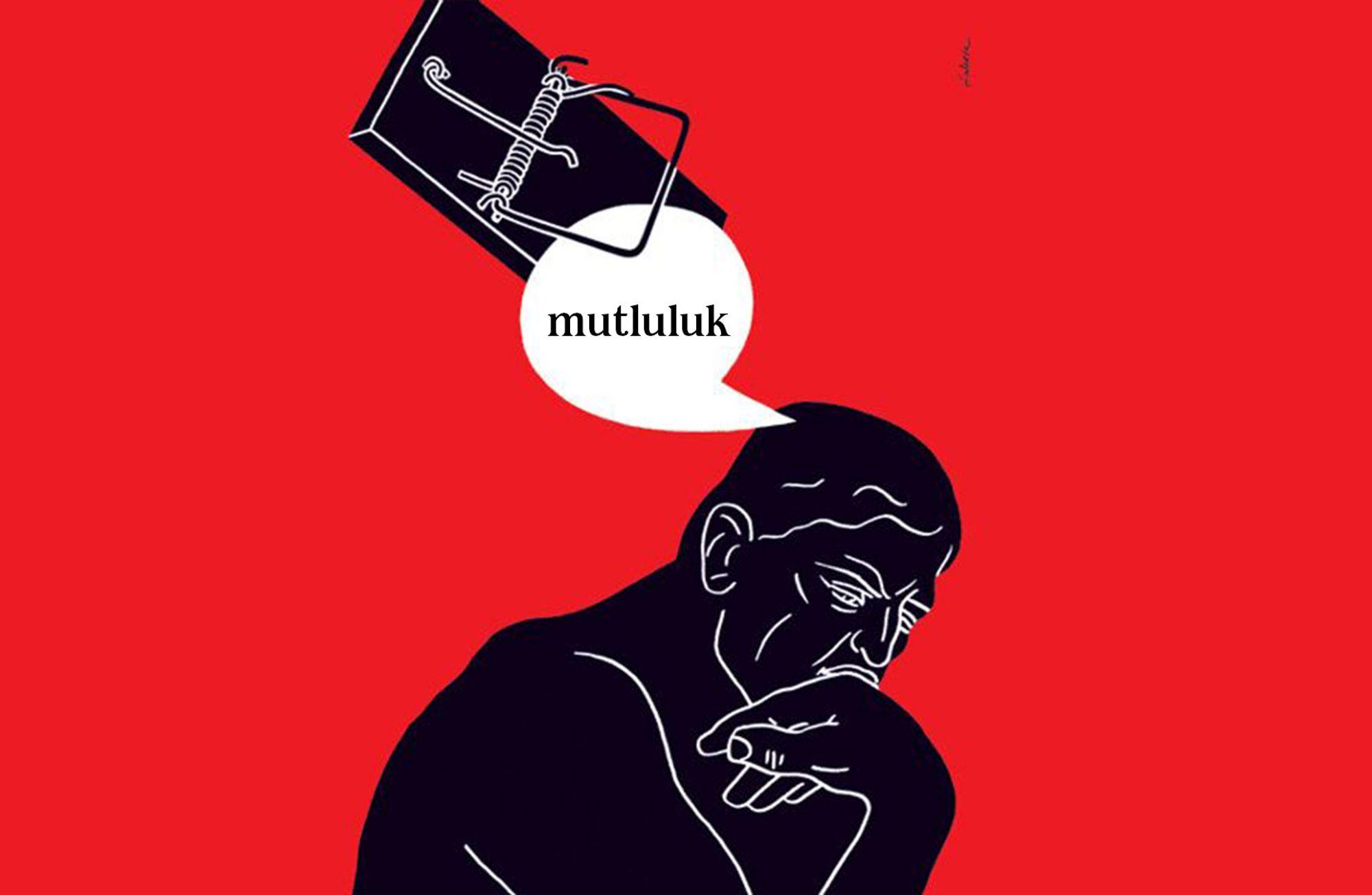 Mutsuzluğun erdem olduğuna nasıl inandırıldık?