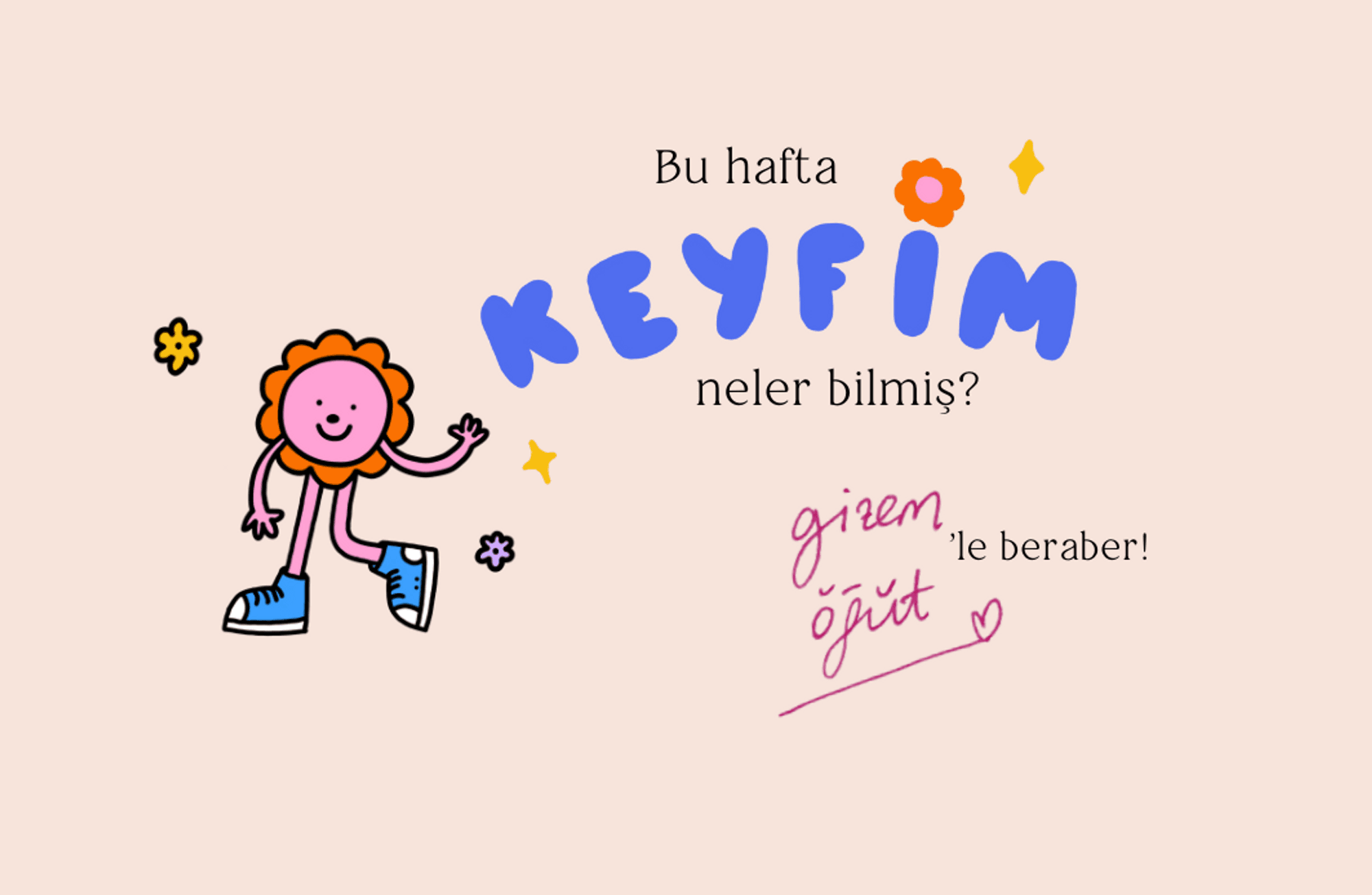 Keyfim Bilir #2