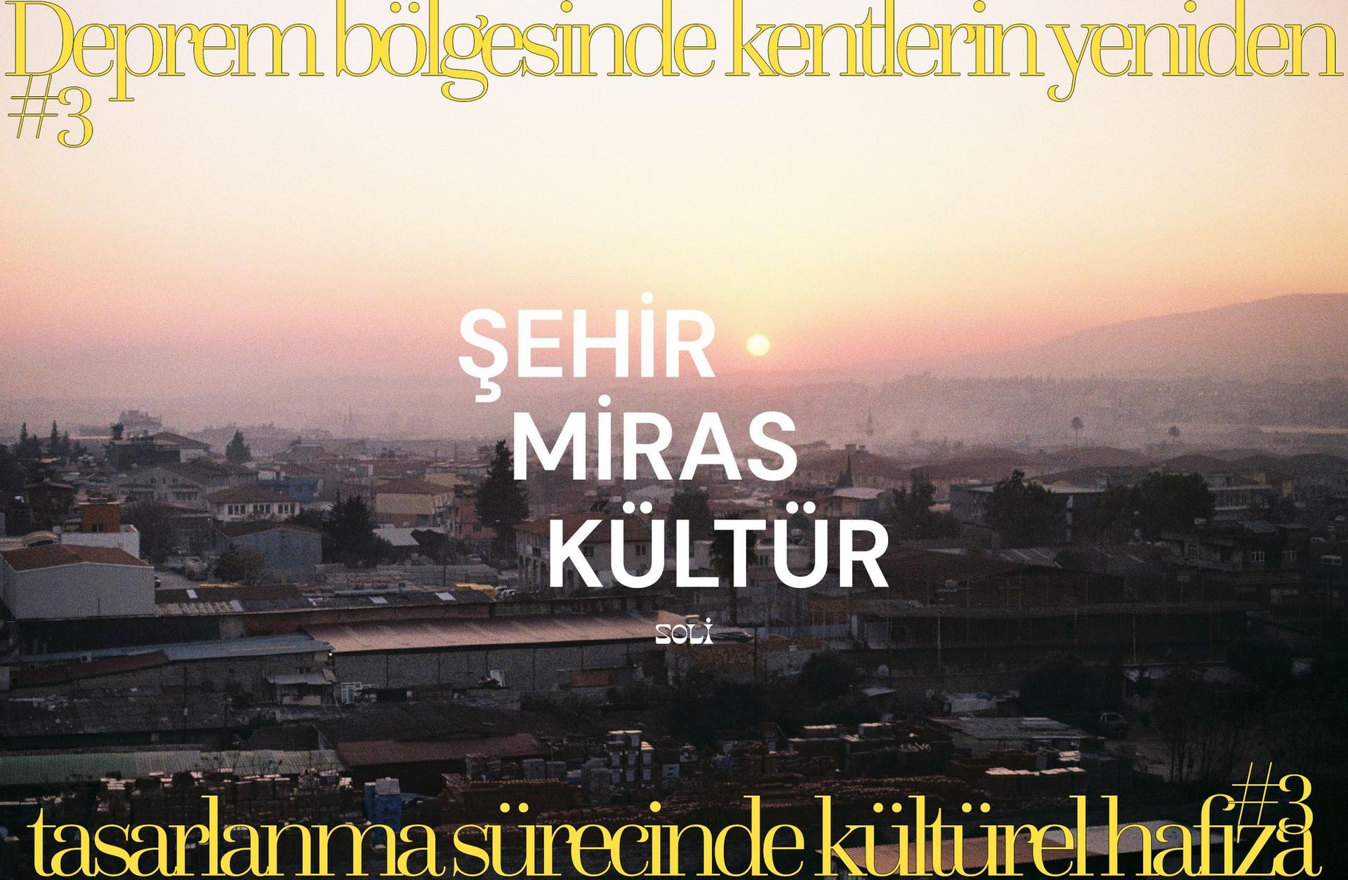 #3: Kentlerin tasarlanma sürecinde kültürel hafızanın önemi
