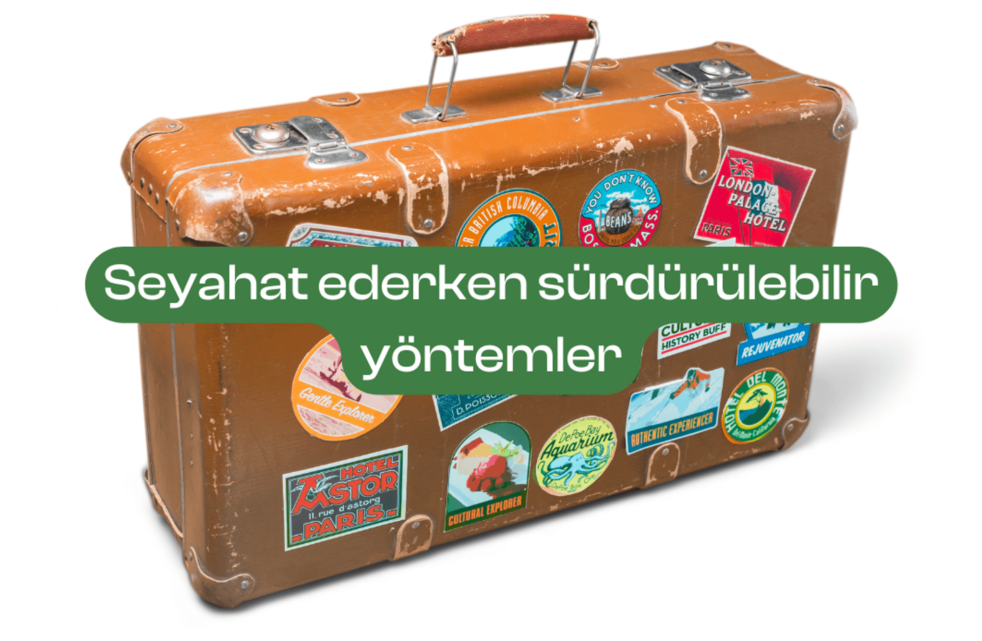 Seyahat ederken sürdürülebilir yöntemler