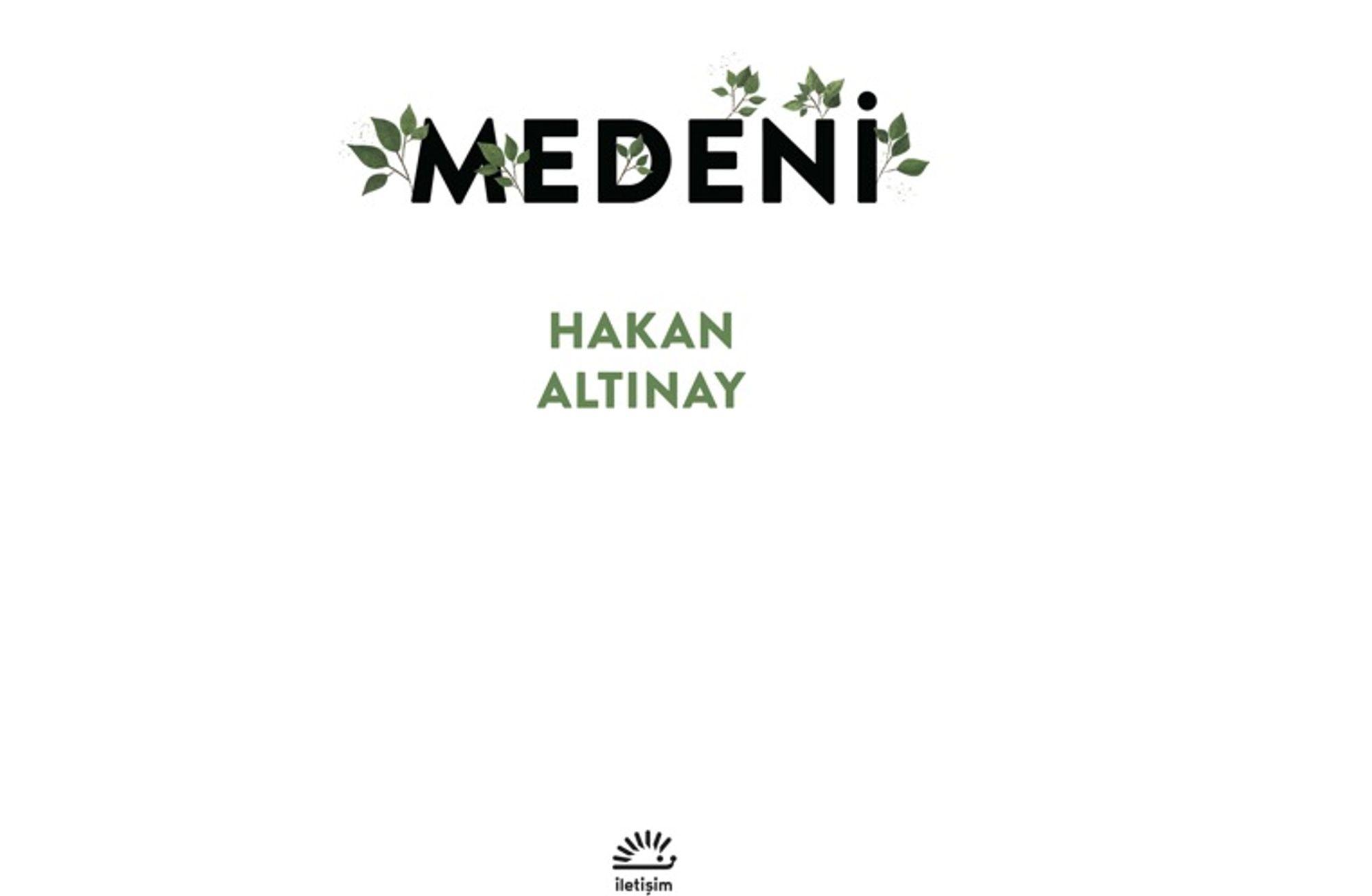 "Medeni", Muhabbet ve Güven