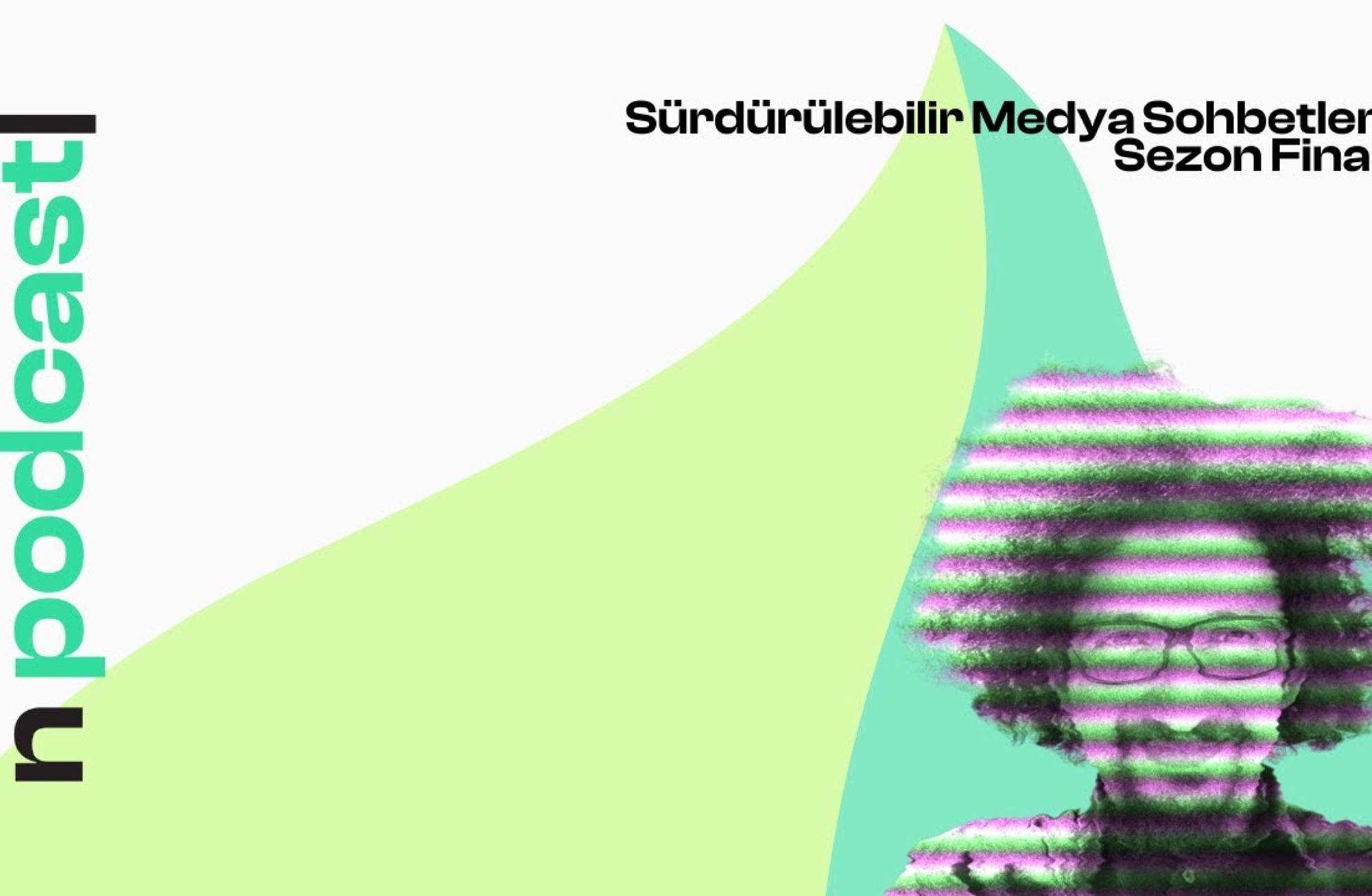Sürdürülebilirlik için Yaklaşımın Değişmesi Şart