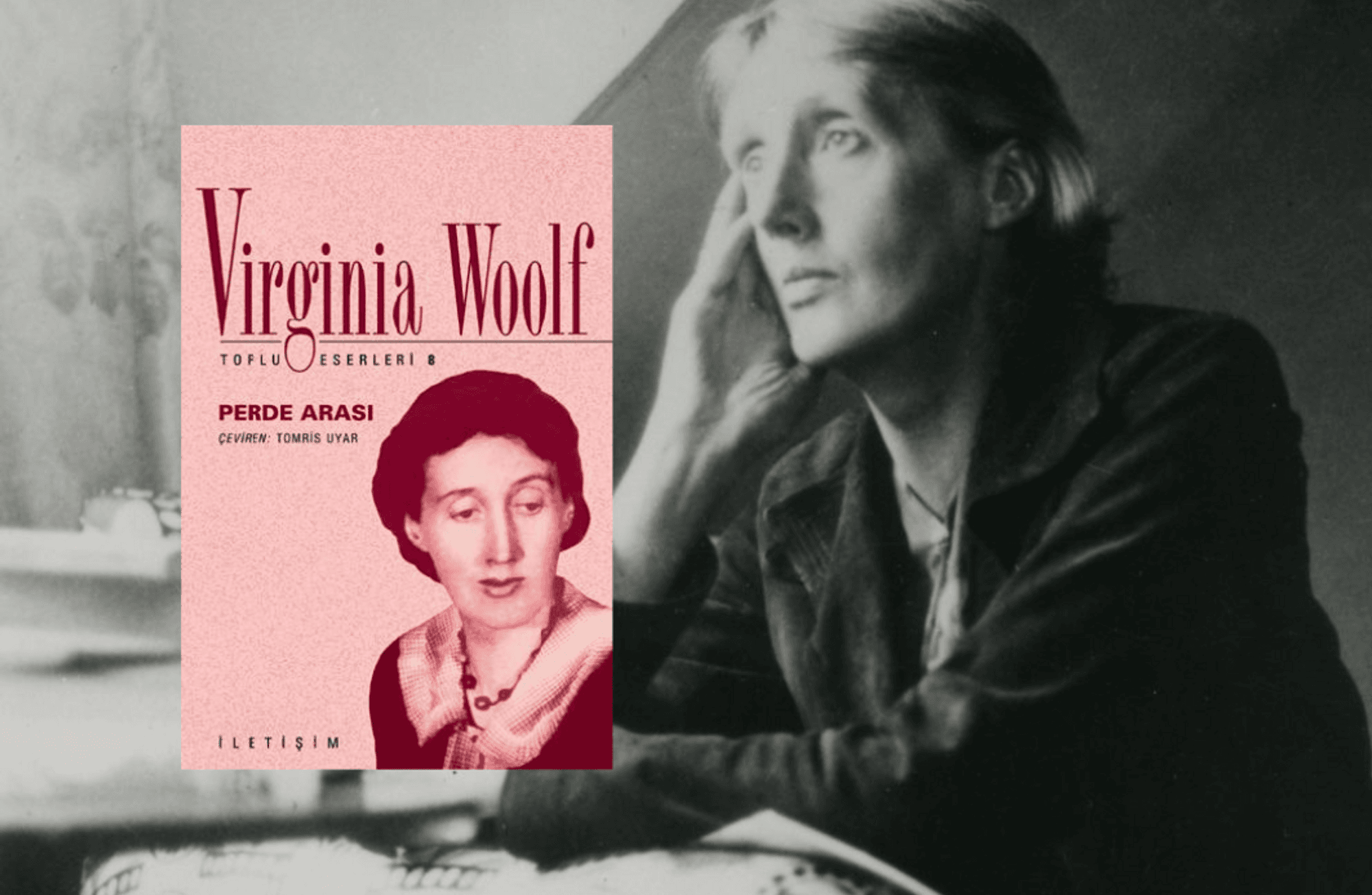 Perde Arkası: Virginia Woolf’un modernizm temsiliyle vedası